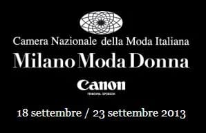 Milano Moda Donna 18-23 settembre 2013: calendario sfilate