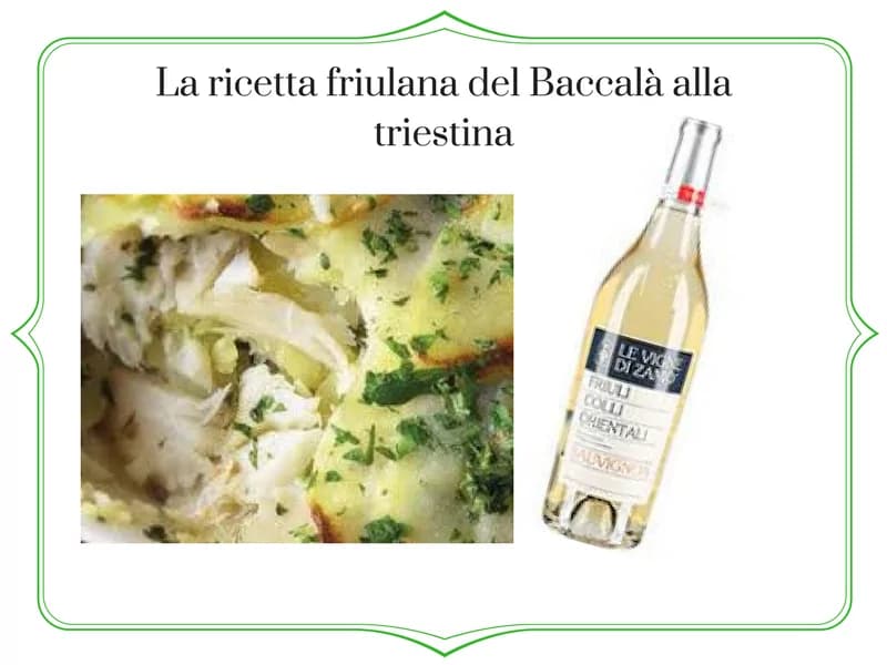 La ricetta friulana del Baccalà alla triestina